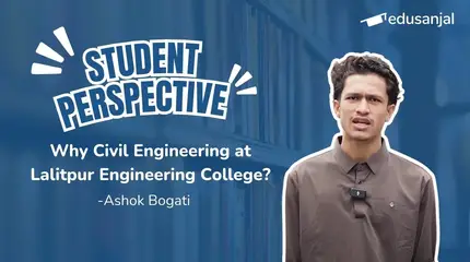Student Perspectives: Mr. Ashok Bogati on Why Civil Engineering at Lalitpur Engineering College?