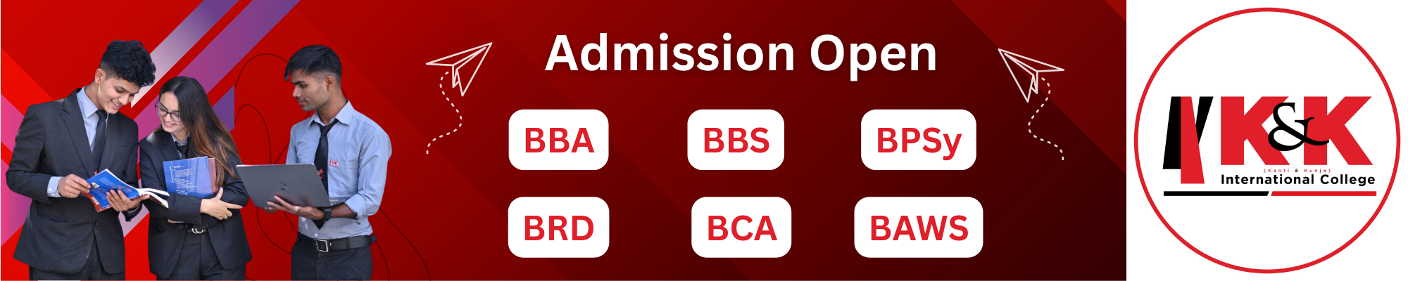 Admission Open for Bachelor Programs at K and K International College