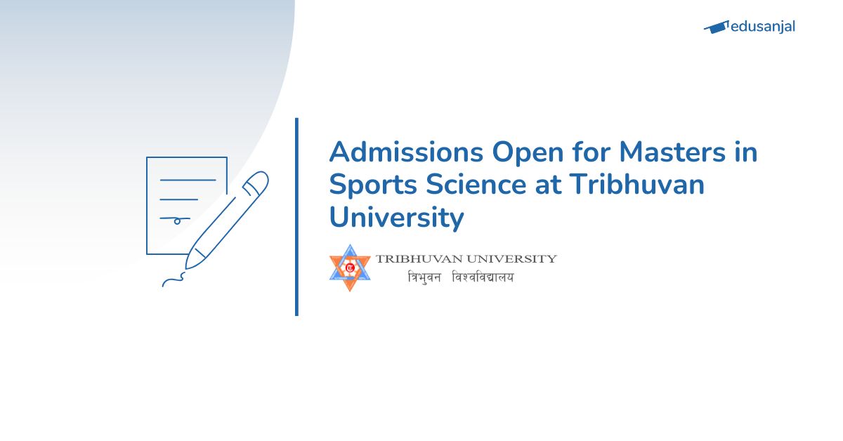 Admissions open for Masters in Sports Science at Tribhuvan University 2025/26