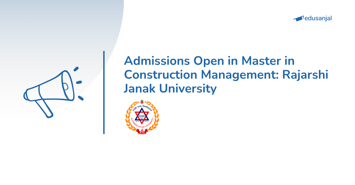 Admissions Open in Master in Construction Management 2026: Rajarshi Janak University