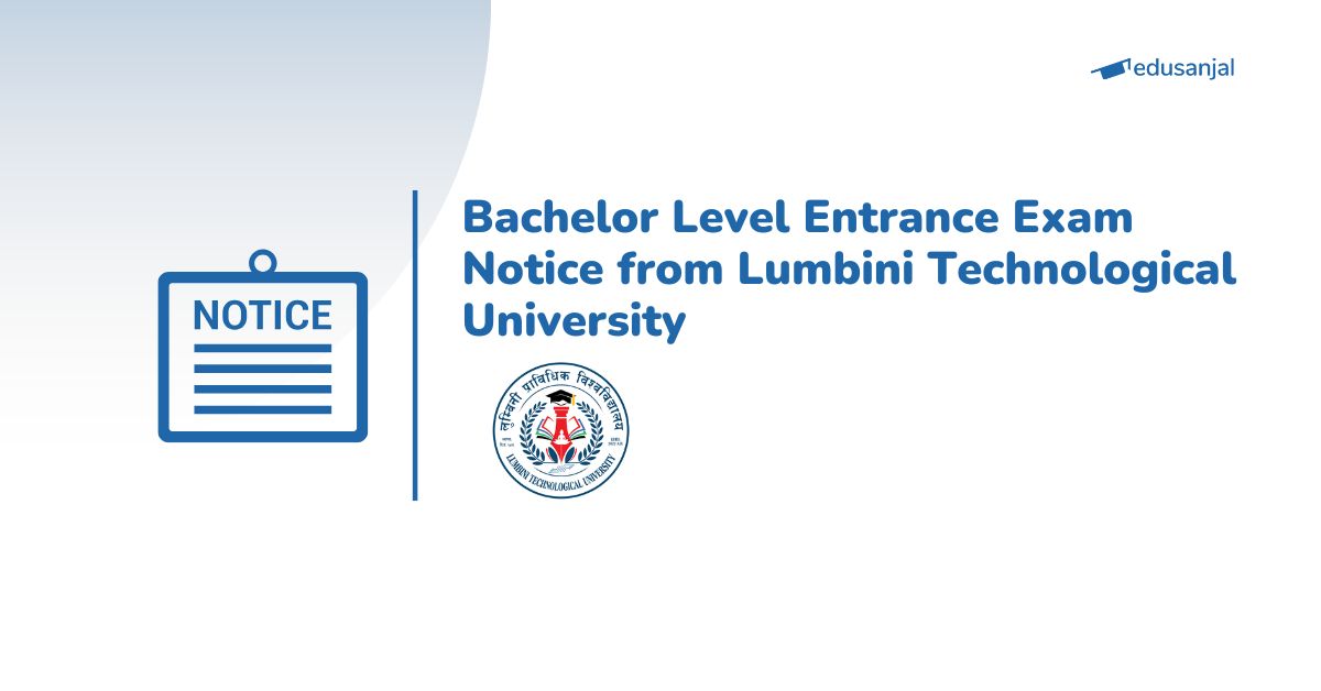Bachelor Level Entrance Exam Notice from Lumbini Technological University