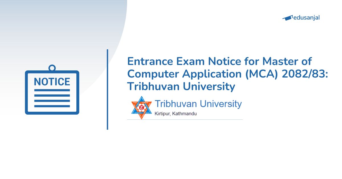 Entrance Exam Notice for Master of Computer Application (MCA) 2082/83: Tribhuvan University