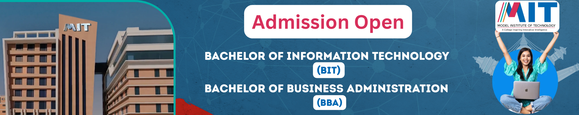Admission Open for BBA and BIT at Model Institute of Technology (MIT)