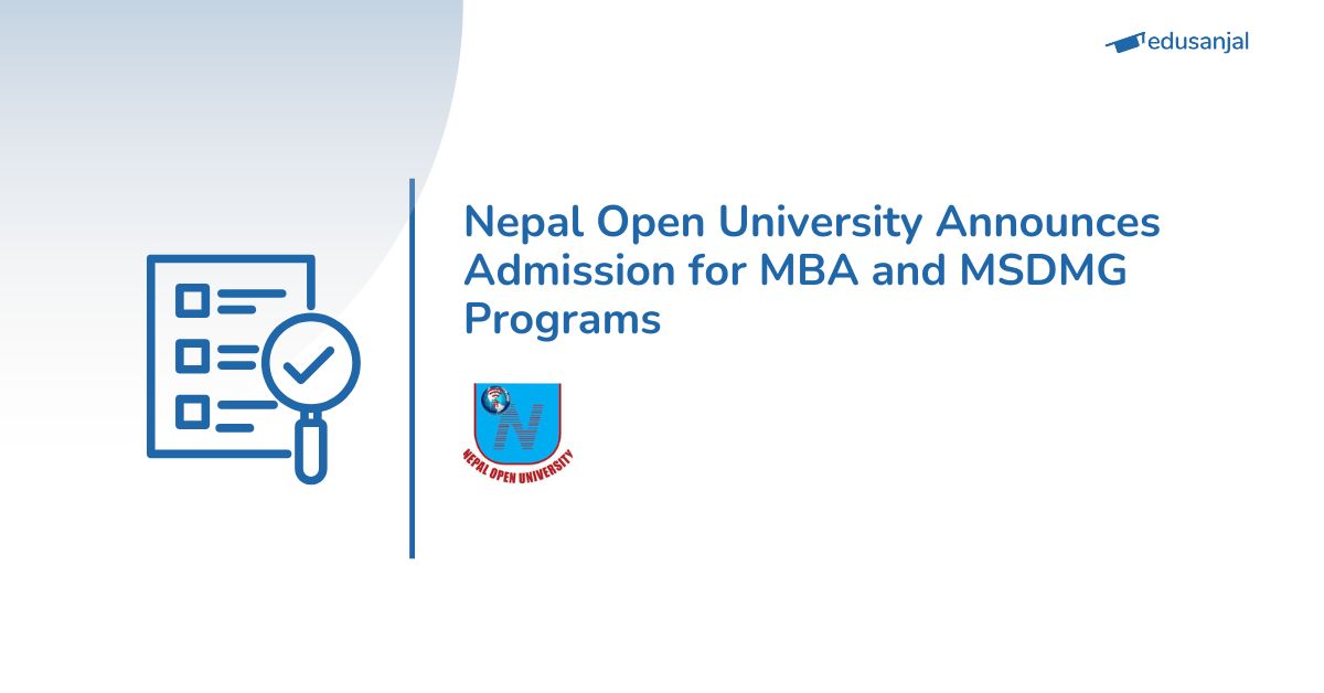 Nepal Open University  Announces Admission for MBA and MSDMG Programs