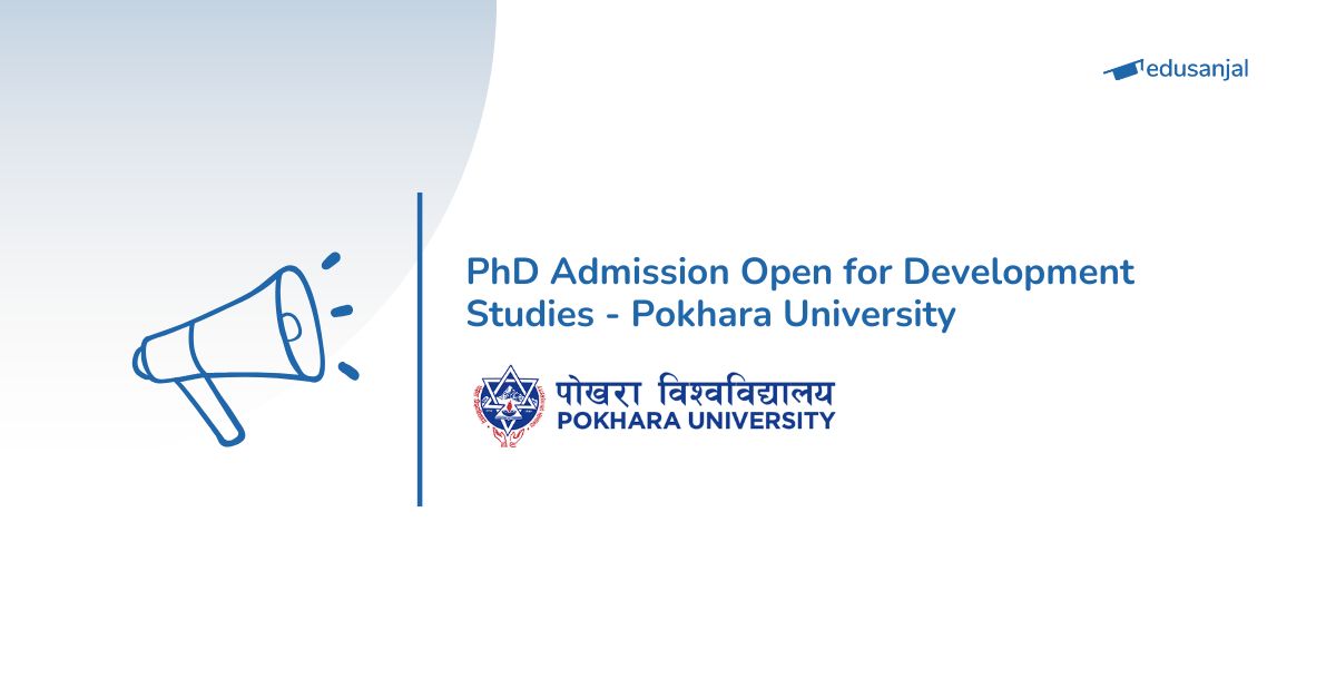 PhD Admission Open for Development Studies - Pokhara University