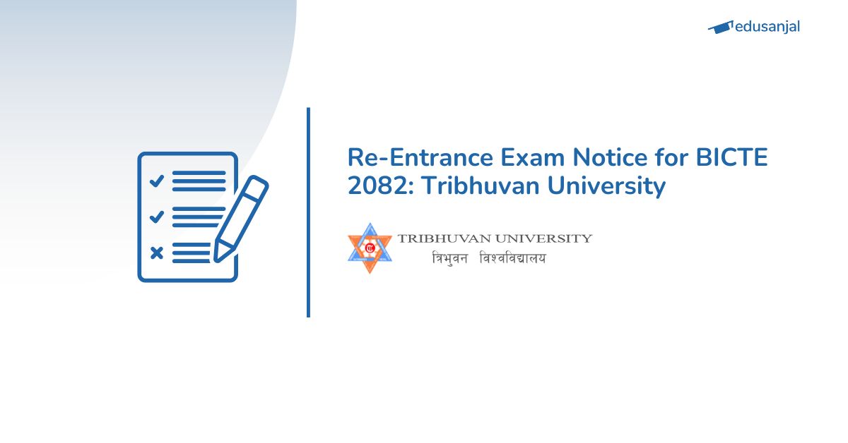 Re-Entrance Exam Notice for BICTE 2082: Tribhuvan University