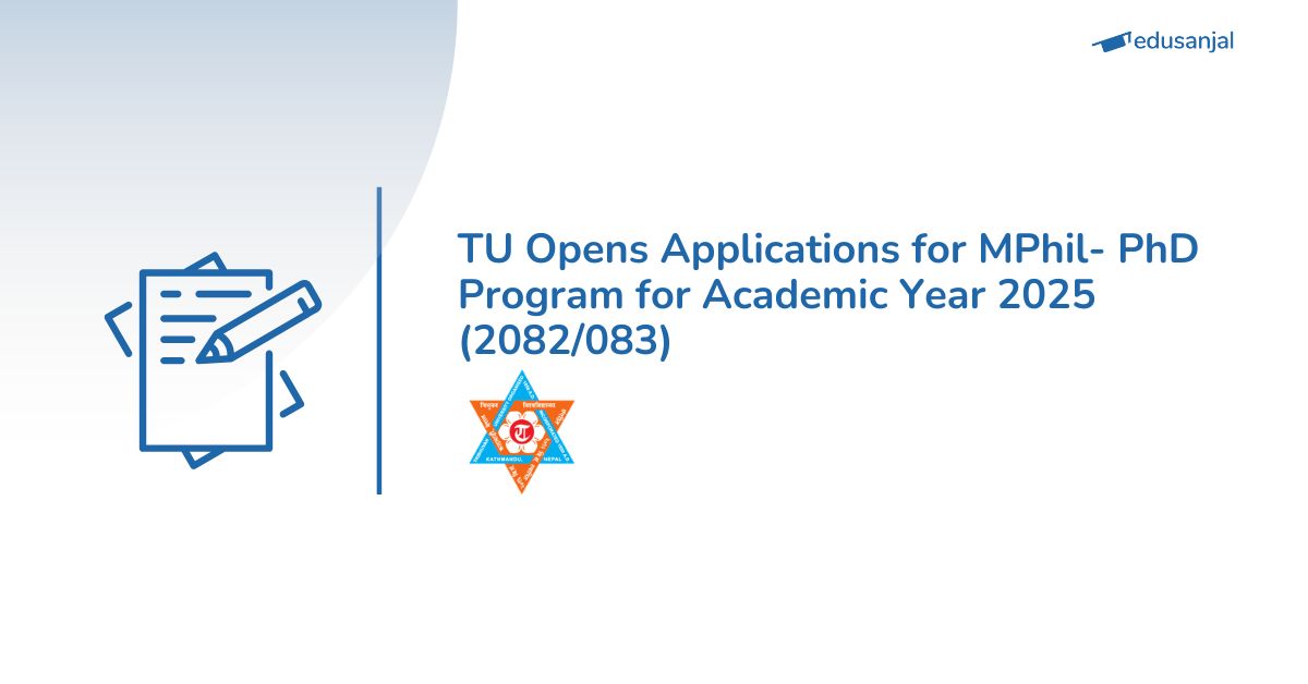 TU Opens Applications for MPhil-PhD Program for Academic Year 2025 (2082/083)