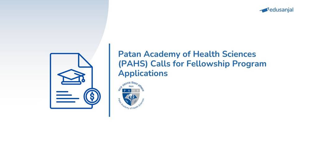 Call for Fellowship Programs at Patan Academy of Health Sciences (PAHS)