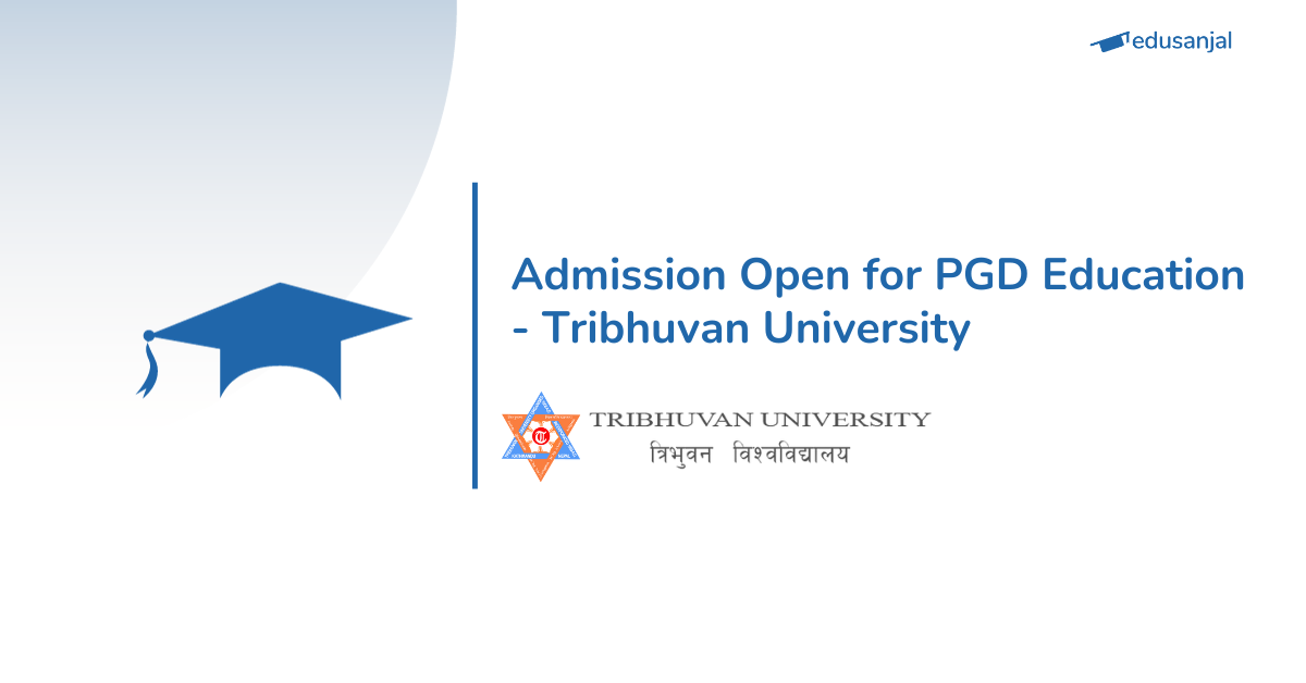 Admission Open for PGD Education - Tribhuvan University