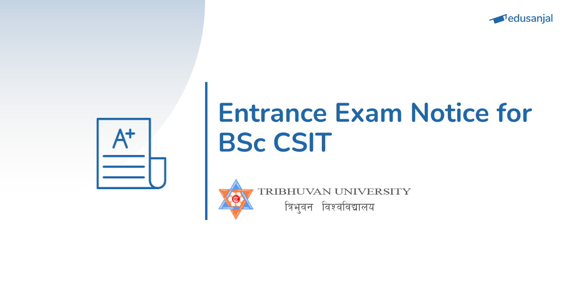 BSc CSIT Entrance Form Fill Up Notice from Tribhuvan University 2082