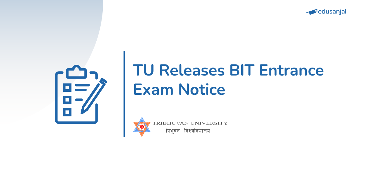 BIT Entrance Form Open Notice from Tribhuvan University 2082