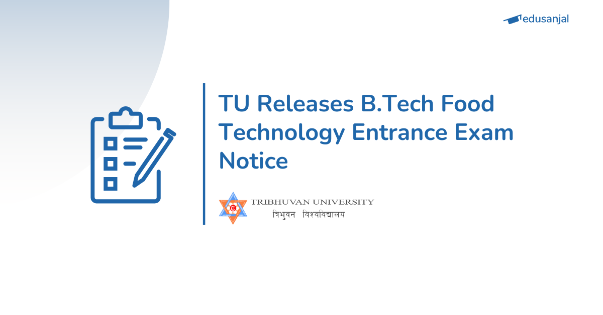 B.Tech Food Technology Entrance Exam Notice 2082: Tribhuvan University