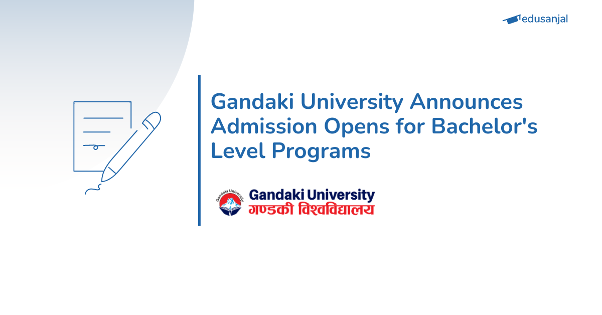 Admission Opens for Bachelor's Level Programs at Gandaki University