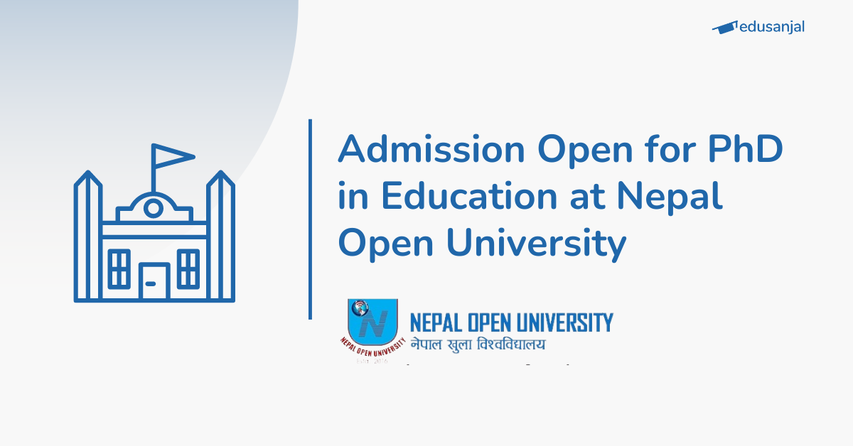 Admission Open for PhD in Education For Female Candidate at Nepal Open University